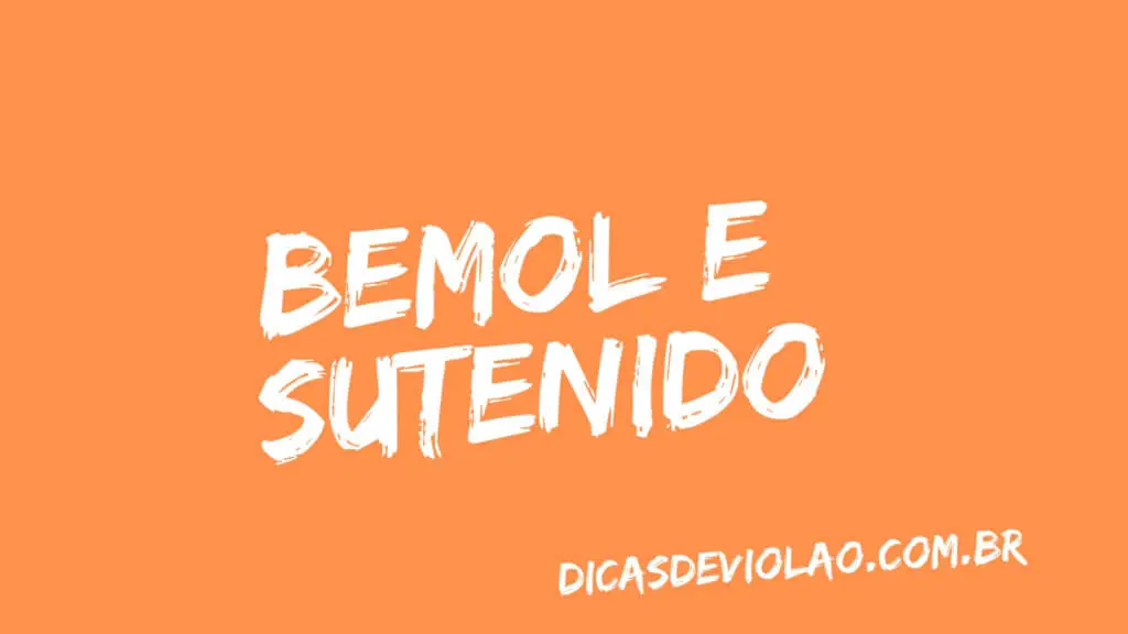 Capa: O que é bemol e sustenido