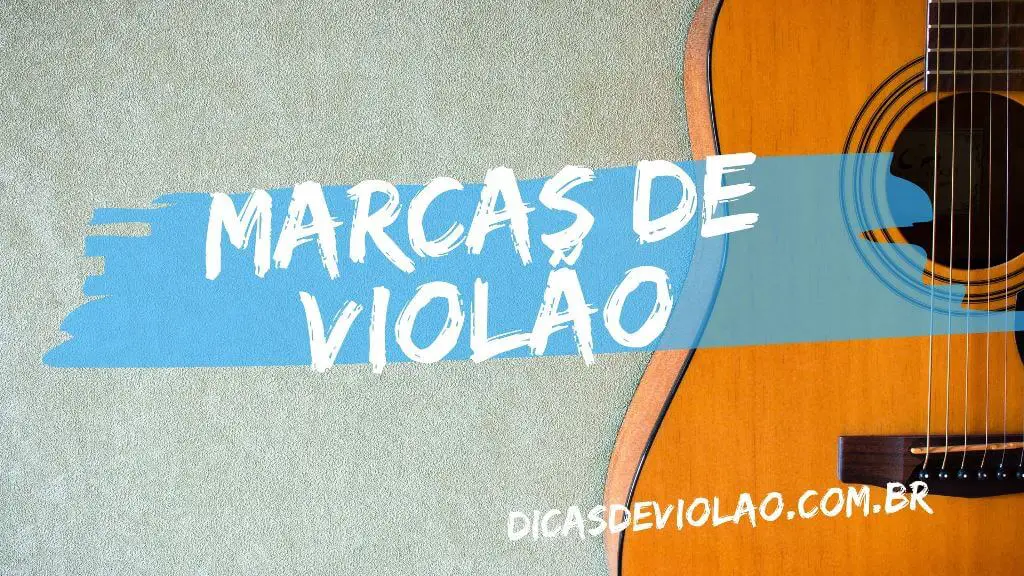 Marcas de Violão